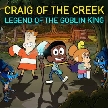 Craig of the Creek – Legend of the Goblin King